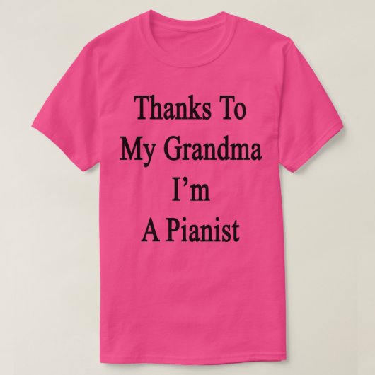 Bedankt voor mijn grootmoeder ik een pianist t-shirt (Design voorkant)