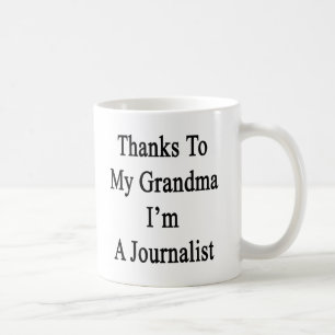 Bedankt voor mijn oma ben ik journalist koffiemok