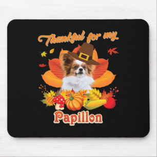 Bedankt voor mijn Papillon Dog Thanksgiving, ik be Muismat