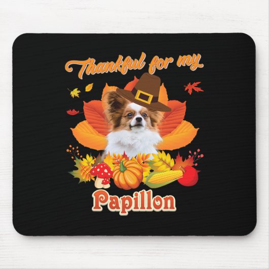 Bedankt voor mijn Papillon Dog Thanksgiving, ik be Muismat (Voorkant)