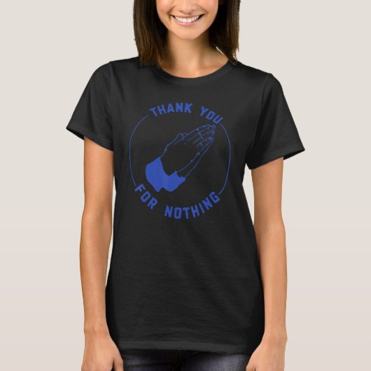 Bedankt voor niets t-shirt (Voorkant)