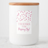 Bedankt voor Popping door Pink Confetti Voedselcontainer Etiket (Voorkant)