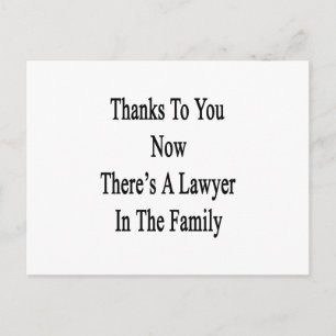 Bedankt voor u nu er is een advocaat in de familie briefkaart