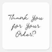 Bedankt voor uw bestelling! vierkante sticker (Voorkant)