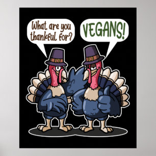 Bedankt voor Vegans Funny Turkey Thanksgiving Gift Poster