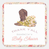 Bedankt Y'all Cowboy Boot & Bouquet Baby shower Vierkante Sticker (Voorkant)