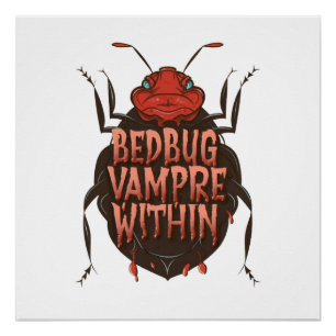 Bedbug - Vampier in onze huizen Perfect Poster
