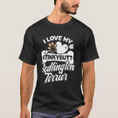 Bedlington Terrier Gift - I Love My Stinkybutt Dog T-shirt (Voorkant)