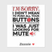 Bedoel niet om je Buttonnen Sarcastische zak te du Sticker (Vel)