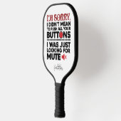 Bedoelde niet om uw Buttonnen sarcastisch prijsopg Pickleball Paddle (Links)