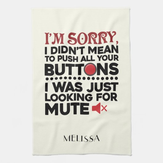Bedoelde niet om uw Buttonnen sarcastisch prijsopg Theedoek (Verticaal)