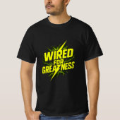 Bedraad voor Greatness T-Shirt - Bold Electrician (Voorkant)