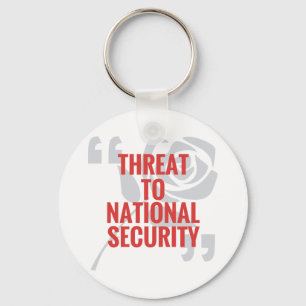 "Bedreiging van de nationale veiligheid" Sleutelhanger