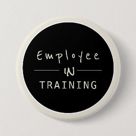 Bedrijf Industrie Nieuwe Hire Medewerker in Opleid Ronde Button 7,6 Cm