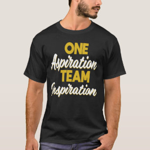 Bedrijf Team Building One Aspiration Team Inspirat T-shirt