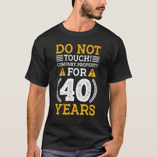 Bedrijfsbezit voor een Jubileum van 40 jaar werk T-shirt (Voorkant)