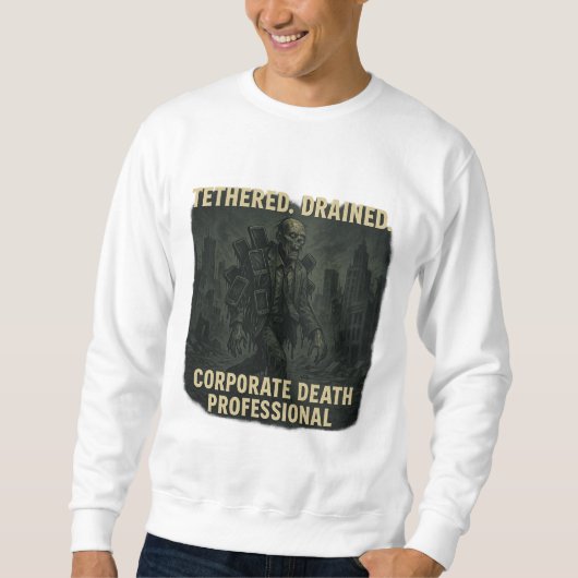 Bedrijfsdood Professioneel Zombie Kantoorleven Trui (Voorkant)