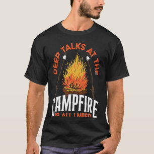 Bedrukte diepe gesprekken bij het kampvuur is alle t-shirt