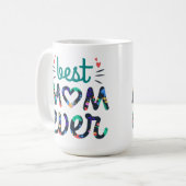 Bedt mama ooit schattige bloemtypografie koffiemok (Voorkant links)