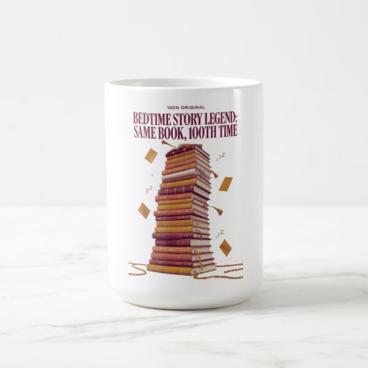 Bedtime Story Legend T Shirt, Same Book 100th Time Koffiemok (Center)