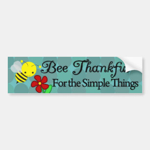 Bee bedankt voor de eenvoudige dingen, Cute Bumble Bumpersticker