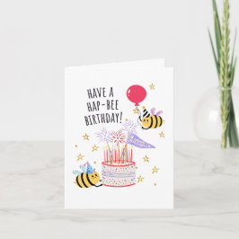 Bee Birthday Card - "Have a Hap-Bee Birthday!" Kaart