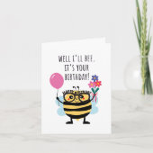 Bee Birthday Card - "Well I'll Bee" Kaart (Voorkant)