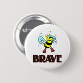 BEE BRAVE RONDE BUTTON 5,7 CM (Voorkant /achterkant)