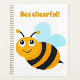 Bee cheerful Planner