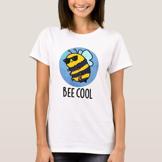 Bee Cool Funny Insect Bee Pun T-shirt (Voorkant)