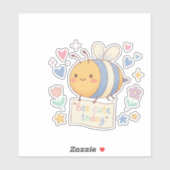 Bee Cute Today' Positive Affirmation for teachers  Sticker (Vel)