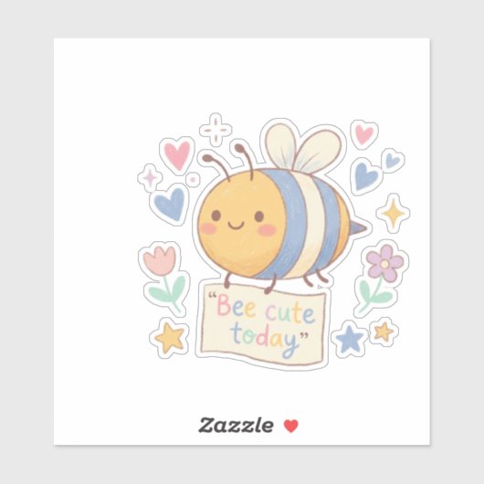 Bee Cute Today' Positive Affirmation for teachers  Sticker (Vel)