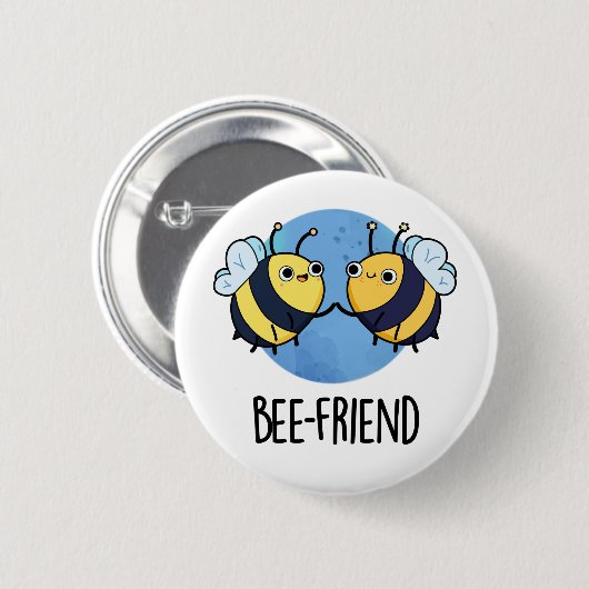 Bee-Friend Funny Insect Bee Pun Ronde Button 5,7 Cm (Voorkant /achterkant)