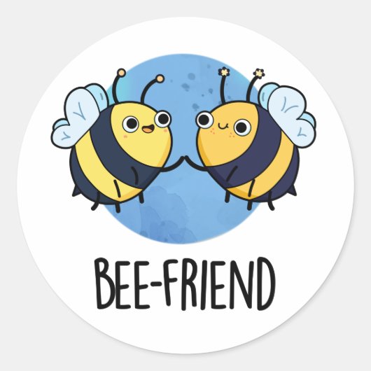 Bee-Friend Funny Insect Bee Pun Ronde Sticker (Voorkant)