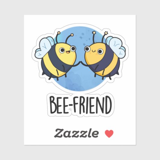 Bee-Friend Funny Insect Bee Pun Sticker (Vel)