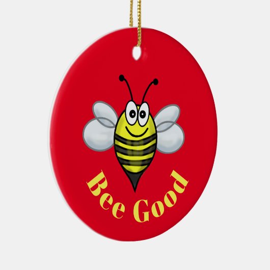 Bee Good Christmas Ornament (Rechts)