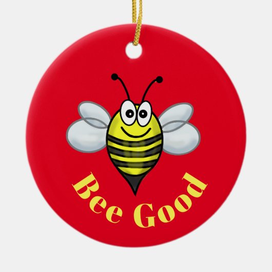 Bee Good Christmas Ornament (Voorkant)