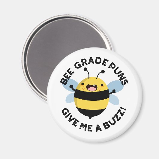 Bee Grade Puns Geef me een Buzz Pun Magneet (Voorkant / Achterkant)