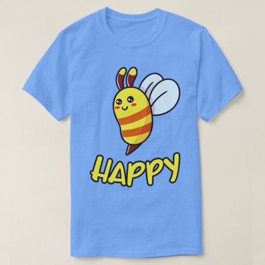Bee Happy Funny Bee Gift T-shirt (Design voorkant)