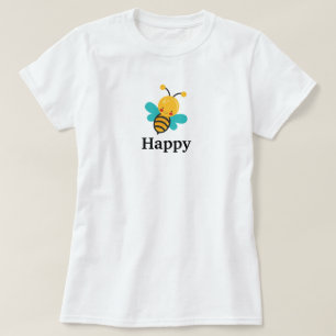 Bee Happy T-Shirt