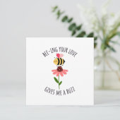 Bee-ing Your Love Gives Me a Buzz Flat Card Feestdagenkaart (Staand voorkant)