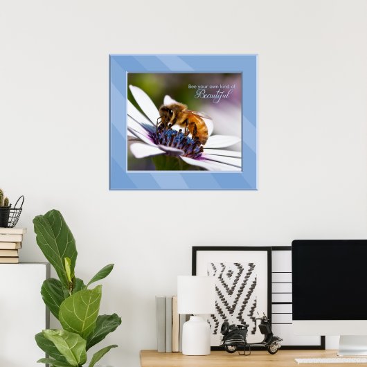 Bee je eigen soort mooi poster (Thuiskantoor)