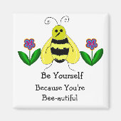 Bee jezelf - Je bent bijenaudicaal Magneet (Voorkant)