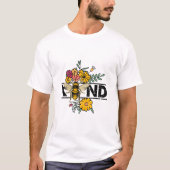 Bee Kind Bloemen  T-shirt (Voorkant)