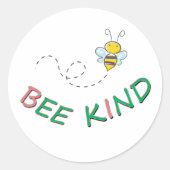 Bee Kind - Grappig Motivatie Quote Gezegde en Kuns Ronde Sticker (Voorkant)