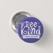 Bee Kind I Have Autism Ronde Button 3,2 Cm (Voorkant /achterkant)