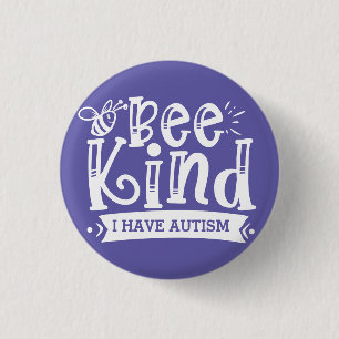 Bee Kind I Have Autism Ronde Button 3,2 Cm