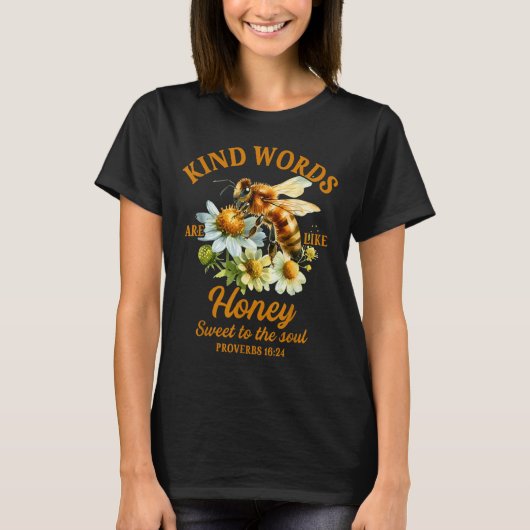 Bee Kind Kindness Motivational Kind Words Are Like T-shirt (Voorkant)