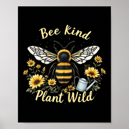 Bee Kind Plant Wild Milieubescherming Aarde Poster (Voorkant)