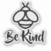 Bee Kind | soort | Wees aardig | liefde | Sticker  (Voorkant)